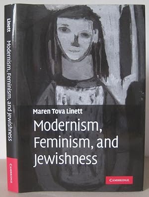 Modernism, Feminism, and Jewishness.