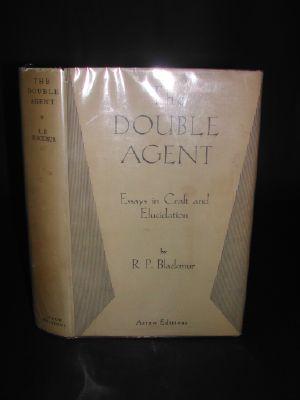 The Double Agent : Essays in Craft and Elucidation