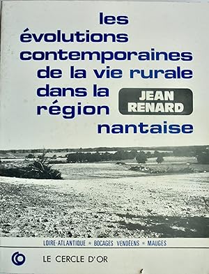 Les évolutions contemporaines de la vie rurale dans la région nantaise (Loire-Atlantique, Bocages...