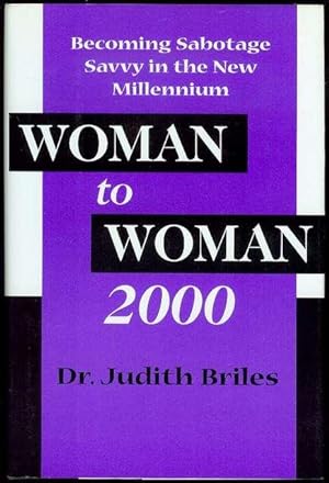 Woman to Woman 2000: Becoming Sabotage Savvy in the New Millennium