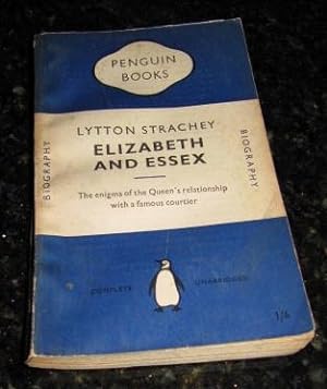 Elizabeth and Essex - A Tragic History - Penguin 767