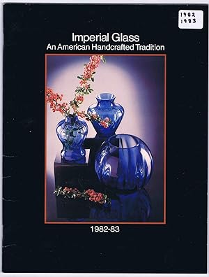 Imperial Glass: An American Handcrafted Tradition, 1982-83 catalog (LAST ISSUE I THINK)