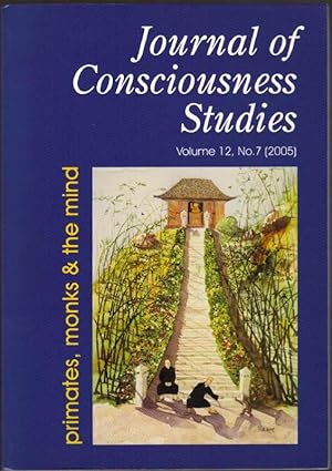 Journal of Consciusness Studies: Primates, Monks & the Mind: Volume 12, No. 7