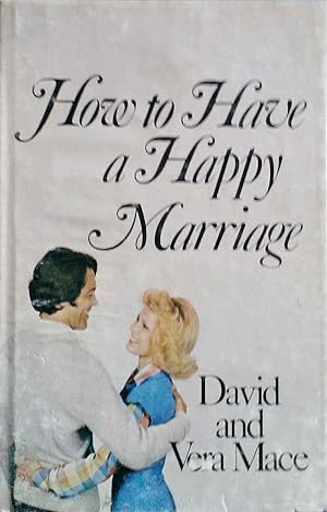 How To Have A Happy Marriage
