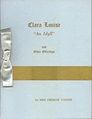 Clara Louise, An Idyll: and Other Offerings HD 38.