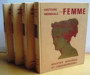 Histoire mondiale de la femme 4 volumes Préhistoire et Antiquité- L'Occident, des Celtes à la ren...