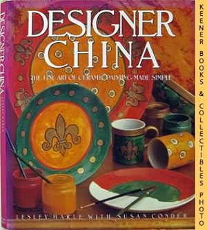 Designer China : Hand Painting Ceramics To Decorate Your Home