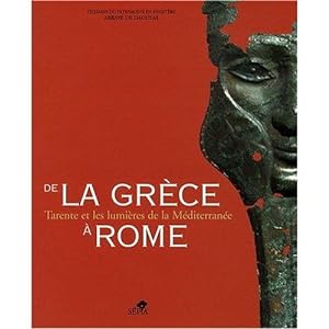 de LA GRECE à ROME/ Tarente et les lumières de la Méditerranée