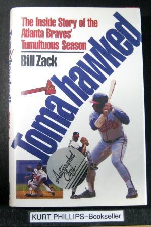 Tomahawked: The Inside Story of the Atlanta Braves' Tumultuous Season (Signed Copy)