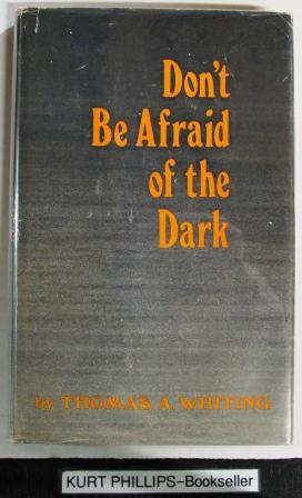 Don't Be Afraid of the Dark (Signed Copy)