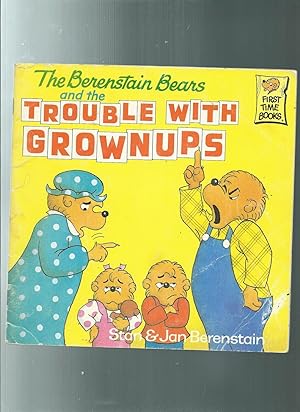 The Berenstain Bears and the Trouble With Grownups