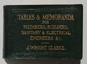 A Pocket-Book of Tables & Memoranda for Plumbers, Builders, Sanitary, Heating & Electrical Engine...