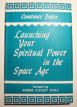 Launching Your Spiritual Power in the Space Age