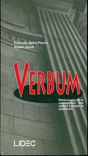 Verbum: Dictionnaire de la conjugaison des verbes français et québécois