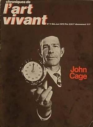 Chroniques de l'Art Vivant n° 11 - Mai-Juin 1970 - John Cage - L'art dans la cité - Actualité de ...