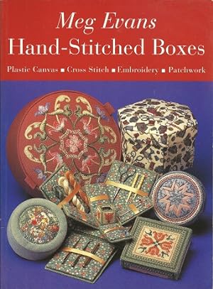 Hand-Stitched Boxes: Plastic Canvas, Cross Stitch, Embroidery, Patchwork