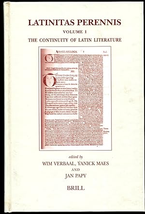 Latinitas Perennis : Volume I: the Continuity of Latin Literature