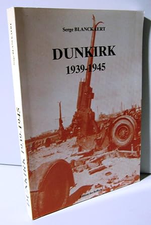 Dunkirk 1939-1945