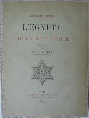 L'Egypte (in 2 Bänden) HIER NUR BAND 2, DU CAIRE A PHILAE, Traduction de Gaston Maspero, (IN FRAN...