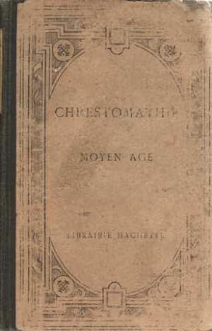 Chrestomathie du moyen age. extraits publiés avec des traductions des notes et une introduction g...