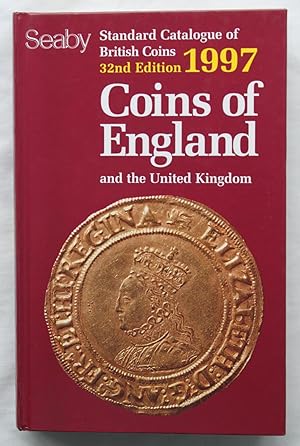 Coins of England and The United Kingdom : Standard Catalogue of British Coins