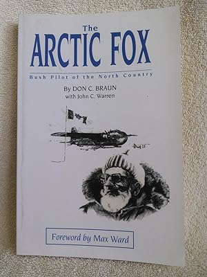 The Arctic Fox, Bush Pilot of the North Country