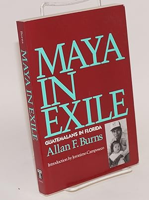 Maya in Exile: Guatemalans in Florida