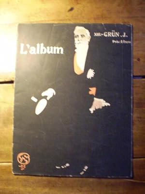 L'ALBUM Publication mensuelle - Textes et dessins inédits - N° XIII - Juin 1902 - J. GRÜN