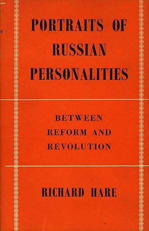 Portraits of Russian Personalities Between Reform and Revolution (First Edition)