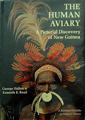 The Human Aviary : A Pictorial Discovery of New Guinea