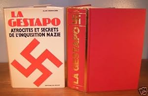 La Gestapo ; atrocités et secrets de l'inquisition nazie