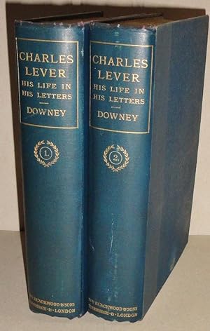 Charles Lever His Life in His Letters