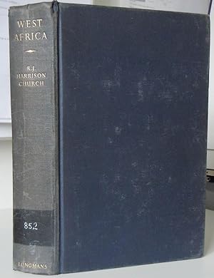 West Africa, a Study of the Environment and of Man's Use of it