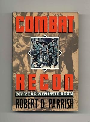 Combat Recon: My Year with the ARVN - 1st Edition/1st Printing