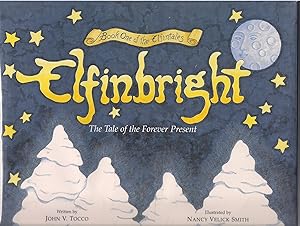 Elfinbright: The Tale of the Forever Present