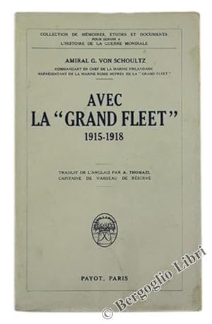 AVEC LA "GRAND FLEET" 1915-1918. Souvenirs de Guerre.: