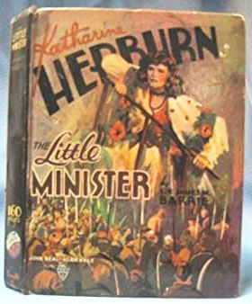 THE LITTLE MINISTER WITH KATHARINE HEPBURN Pandro S. Berman Production by Rko-Radio Pictures