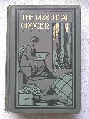 The Practical Grocer Vol 1 (Volume 1)