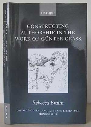 Constructing Authorship in the Work of Günter Grass.