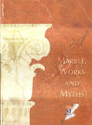 Marbles, Works and Myths