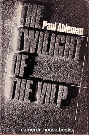 The Twilight of the Vilp