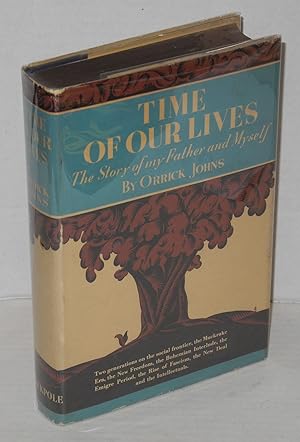 Time of our lives: the story of my father and myself