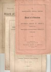 THE 36th, 37th, 38th and 41st ANNUAL REPORTS OF THE BOARD OF EDUCATION OF THE REFORMED CHURCH IN ...