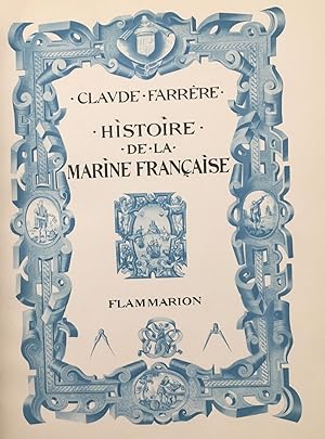 Histoire de la marine française (édition de 1934 avec illsutrations)