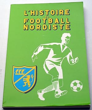 L'Histoire du football nordiste