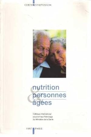 Nutrition et personnes agees.-au delà des apports recommandés. -colloque international sous le ha...