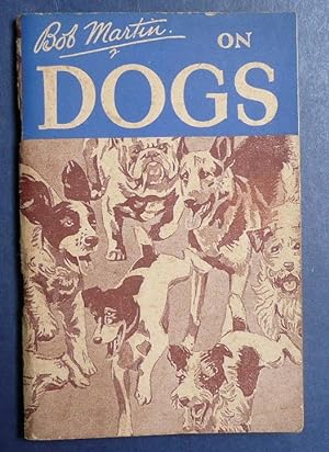 Bob Martin on Dogs - 13th Edition