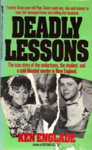 DEADLY LESSONS