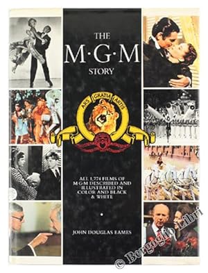 THE M.G.M. STORY. The complete history of sixty-five roaring years.: