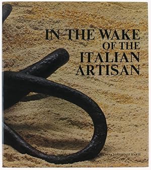 IN THE WAKE OF THE ITALIAN ARTISAN. The traces of material culture.: